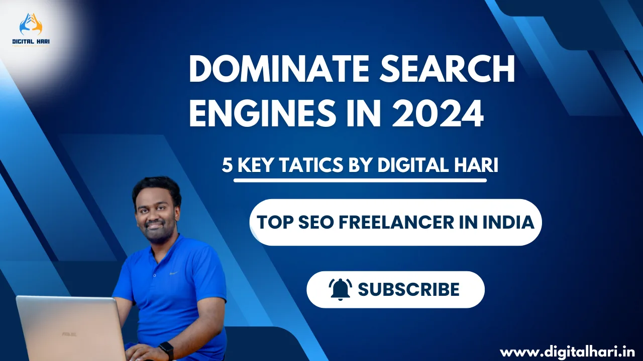 Dominate-Search-Engines-5-Key-Tactics-by-Digital-Hari-Top-SEO-Freelancer-in-India