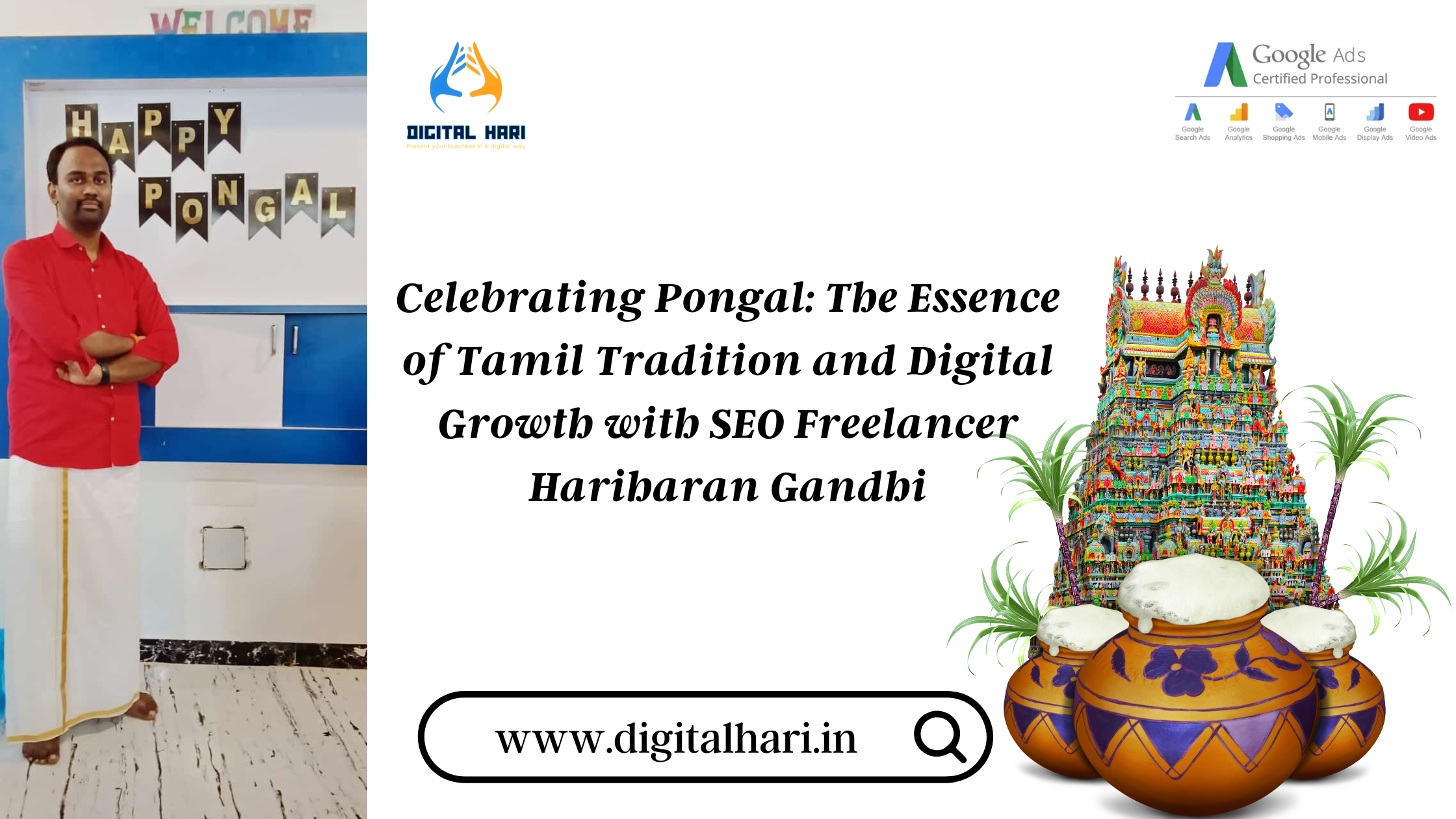 Celebrating Pongal: The Essence of Tamil Tradition and Digital Growth with SEO Freelancer Hariharan Gandhi