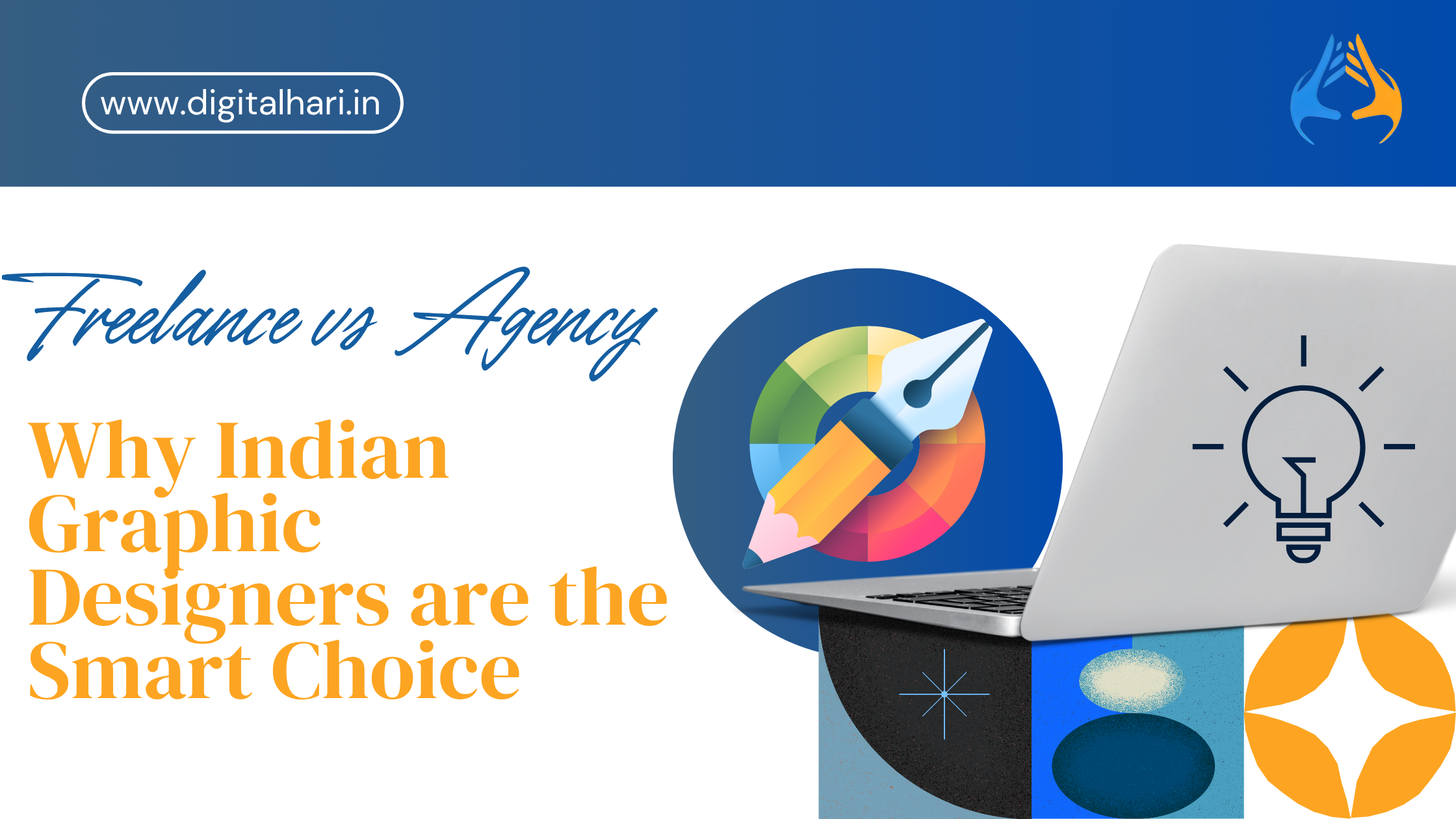 Freelance vs Agency: Why Indian Graphic Designers Are the Smart Choice