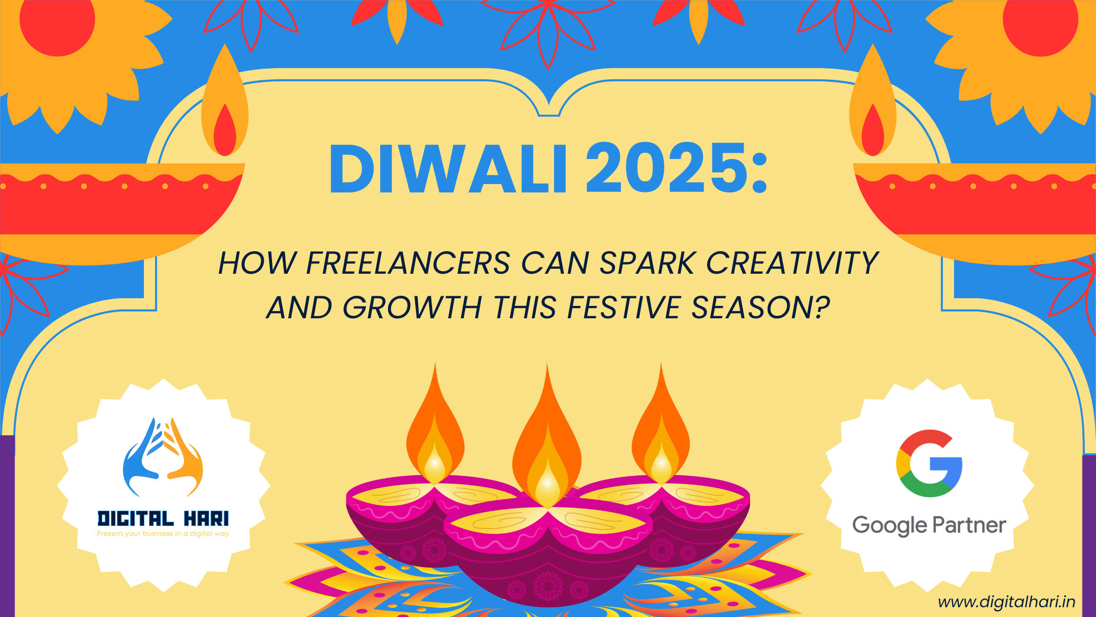 💡 Diwali 2025: How Freelancers Can Spark Creativity and Growth This Festive Season | Digital Hari